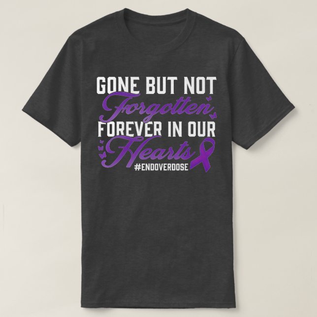 End Overdose Loved One Memorial Remembrance -gigap T-Shirt (Design Front)