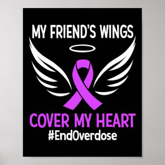End Overdose My Friend's Wings Cover My Heart Purp Poster