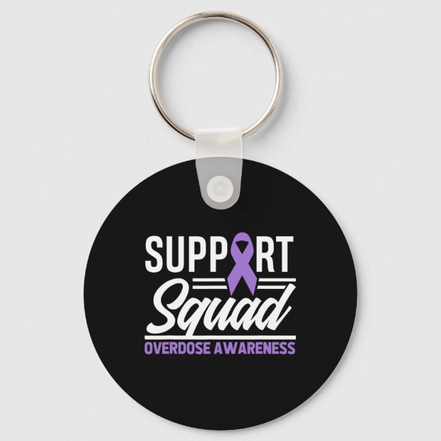 End Overdose Support Squad Overdose Awareness 1  Keychain (Front)