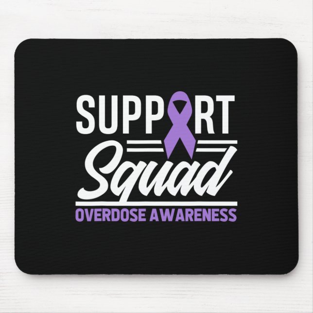 End Overdose Support Squad Overdose Awareness 1 Mouse Pad (Front)