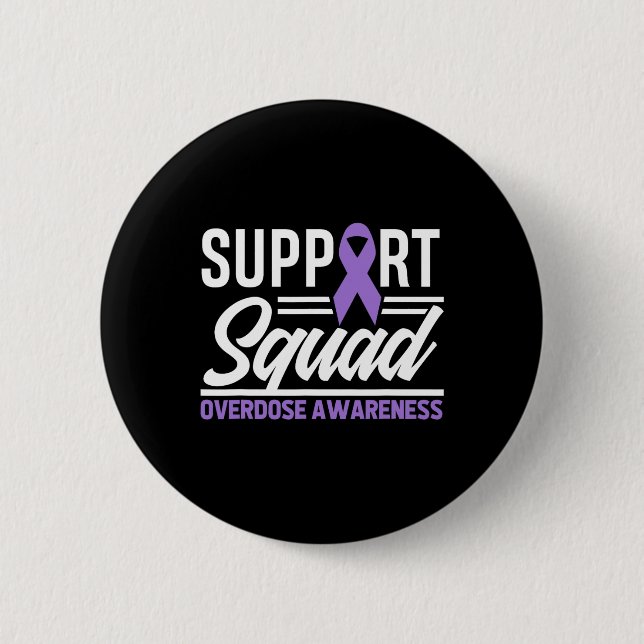 End Overdose Support Squad Overdose Awareness  Button (Front)
