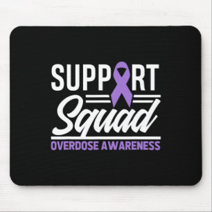 End Overdose Support Squad Overdose Awareness  Mouse Pad