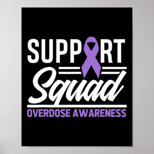 End Overdose Support Squad Overdose Awareness  Poster