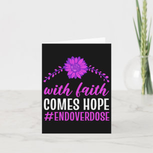 End Overdose With Faith Comes Hope Purple Floral F Card