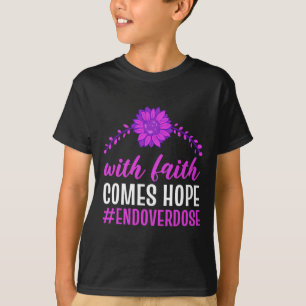 End Overdose With Faith Comes Hope Purple Floral F T-Shirt