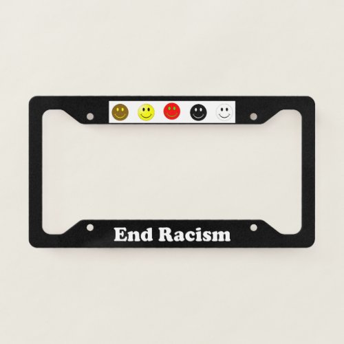 End Racism _ LPF License Plate Frame