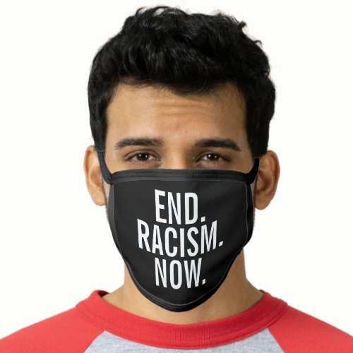 End Racism Now Text Typography Black White Face Mask