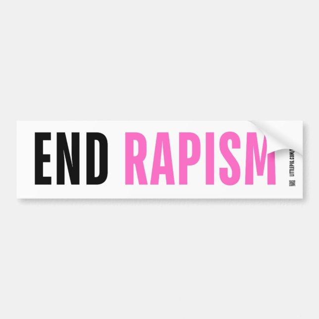 End Rapism Bumper Sticker (Front)