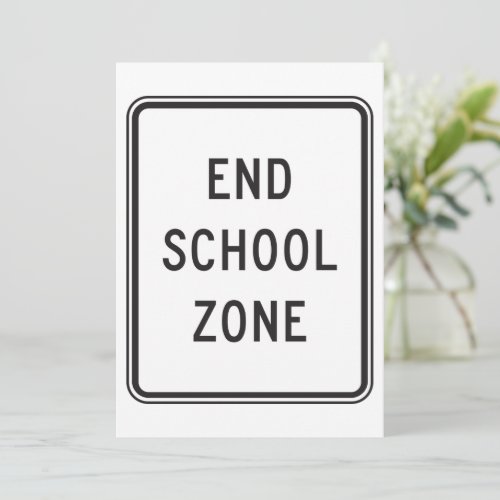 End School Zone Road Sign Invitation