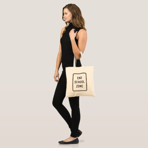 End School Zone Road Sign Tote Bag