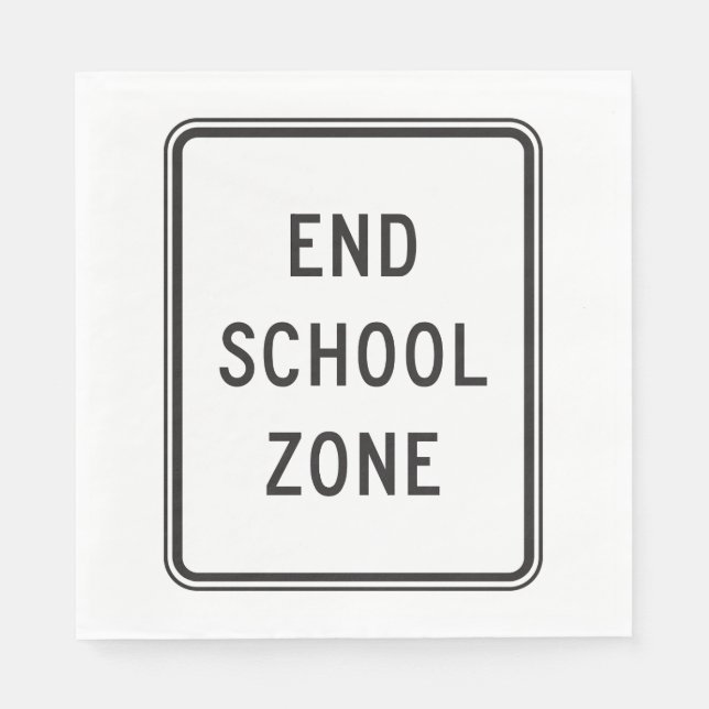 End School Zone Traffic Sign Napkins (Front)