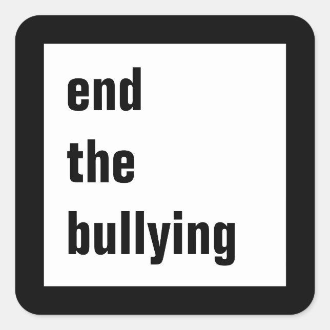 End the Bullying Square Stickers (Front)