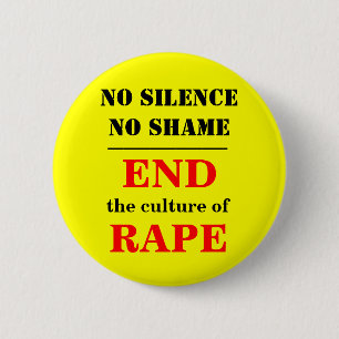 END the culture of RAPE Pinback Button