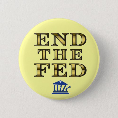 END THE FED Button