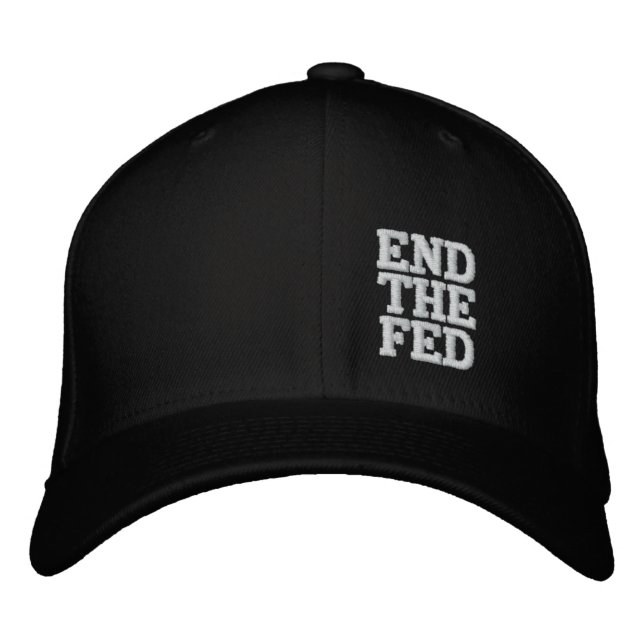END THE FED EMBROIDERED BASEBALL CAP (Front)