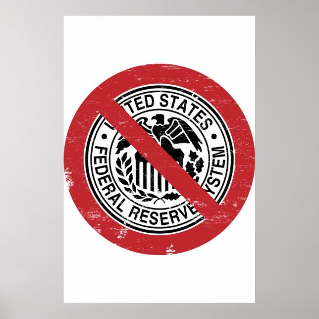 End the Fed Federal Reserve Libertarian Poster (Front)