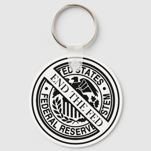 End The Fed Federal Reserve System Keychain