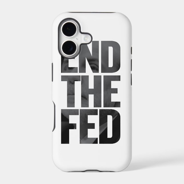 End The Fed Iphone Case (Back)