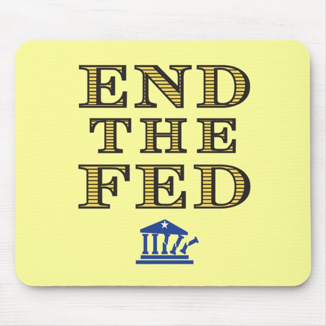 END THE FED Mousepad (Front)