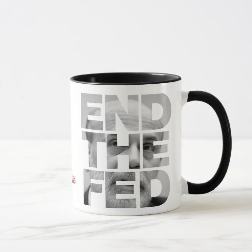 End the Fed Mugs