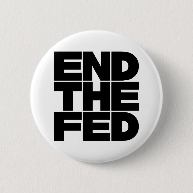 End The FED Pinback Button (Front)