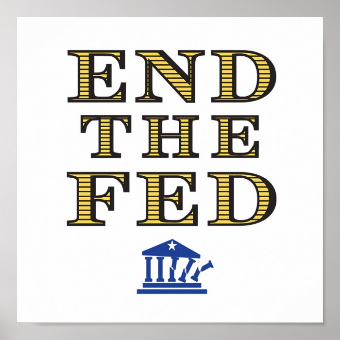 END THE FED Poster