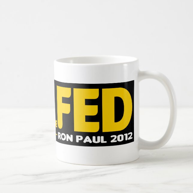 End the Fed! Ron Paul 2012 Coffee Mug (Right)