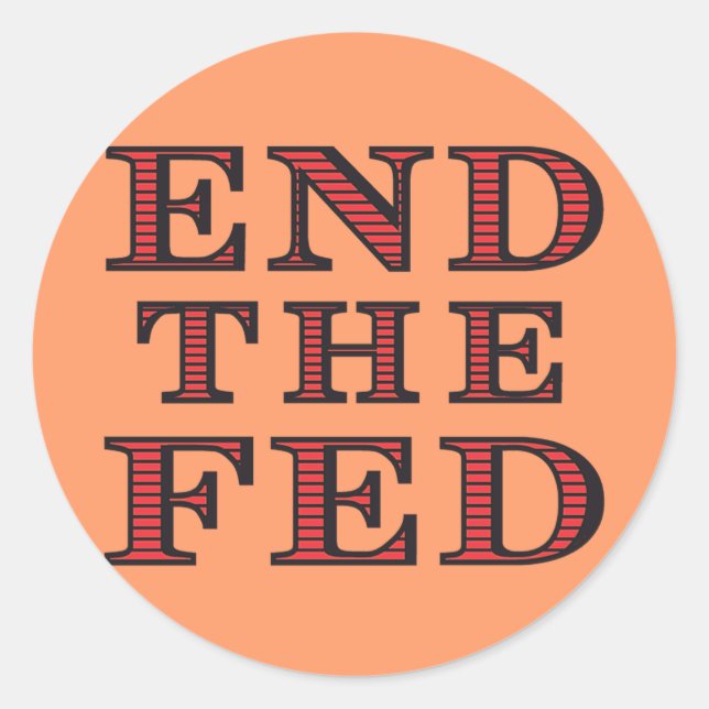 END THE FED Sticker (Front)
