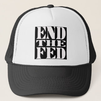End The Fed Trucker Hat