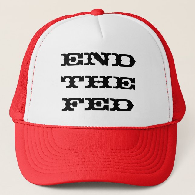 END THE FED TRUCKER HAT (Front)
