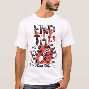 End The Gaza Siege T-Shirt