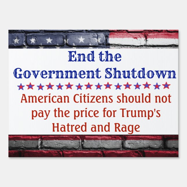 End the Government Shutdown Anti Trump Yard Sign (Front)