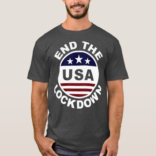 End the Lockdown USA 2020 Clean T_Shirt