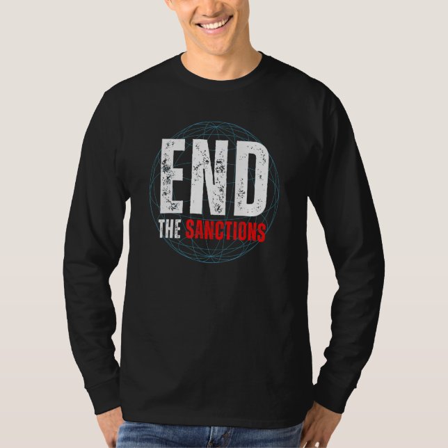 End the Sanctions Anti War T-Shirt (Front)