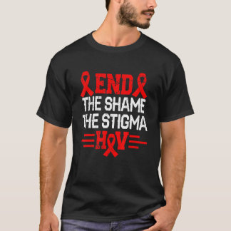 End The Shame The Stigma Hiv Aids Awareness Red Ri T-Shirt