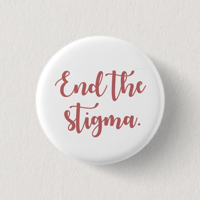 End the Stigma Calligraphy Button (Front)