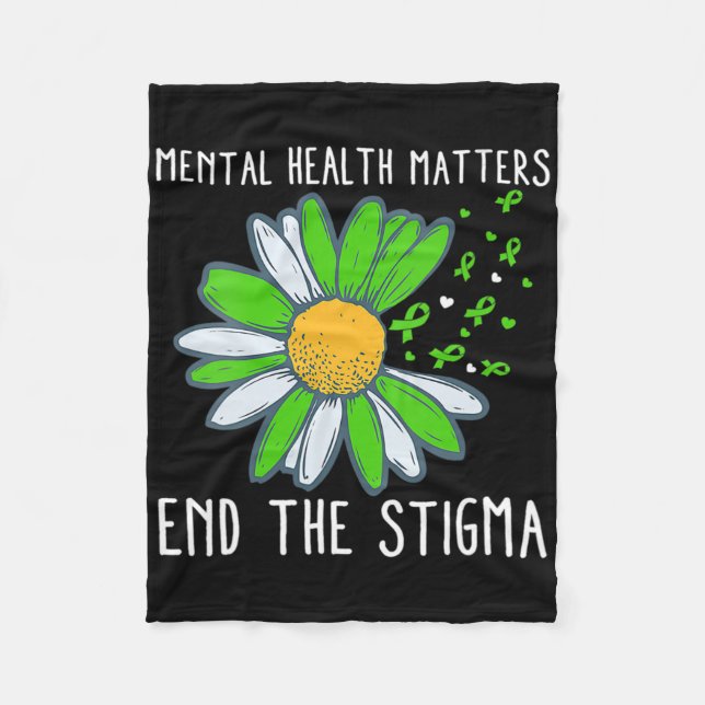 End The Stigma Mental Health Awareness  Fleece Blanket (Front)
