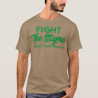 End The Stigma Mental Health Matters Mental Health T-Shirt