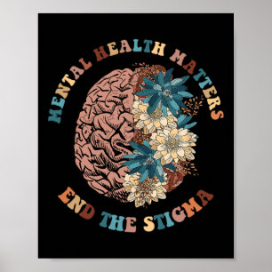 End The Stigma Mental Health Problems Mental Aware Poster