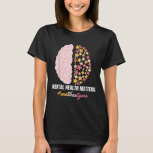 End The Stigma Mental Health S Mental Awareness Gi T-Shirt