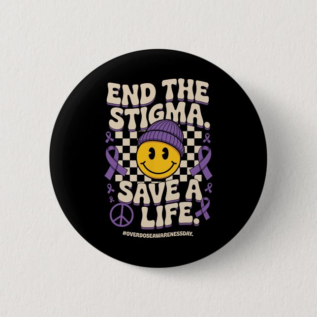 End The Stigma Save A Life Groovy Overdose Awarene Button (Front)