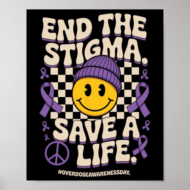 End The Stigma Save A Life Groovy Overdose Awarene Poster (Front)