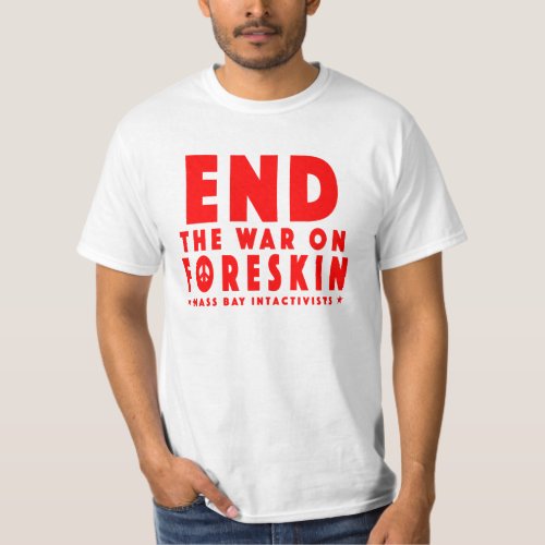 End The War On Foreskin Red on White T_Shirt