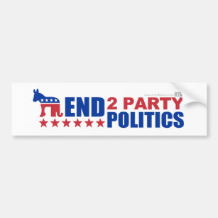 End Two Party Politics Bumper Sticker
