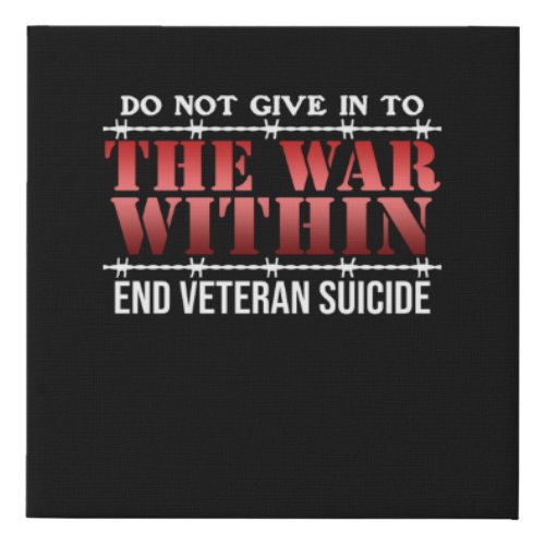 End Veteran Suicide Happy Veterans Day Support Faux Canvas Print