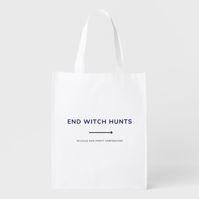 End Witch Hunts  Grocery Bag (Front)