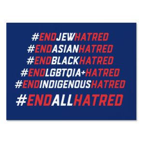 #EndALLHatred Lawn Sign