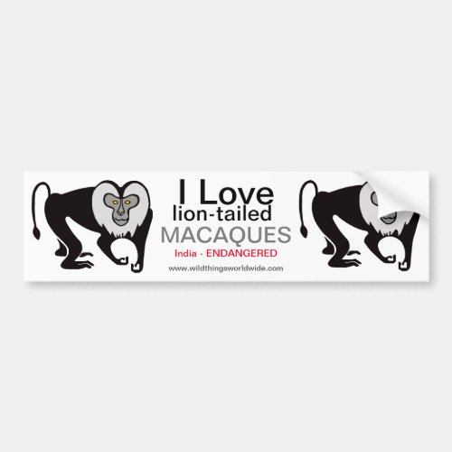 Endangered animal _I love Lion_tailed MACAQUES _  Bumper Sticker