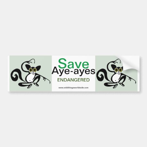 Endangered animal _ Save AYE_AYES _ Conservation _ Bumper Sticker