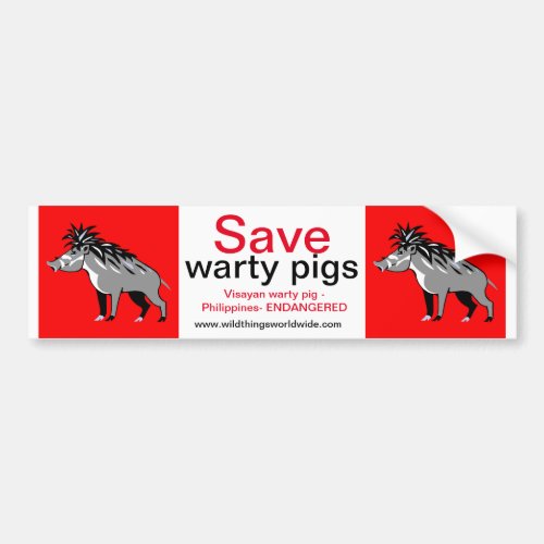 Endangered animal _Save Warty PIGS _ Warthog _  Bumper Sticker